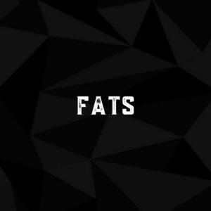 fats