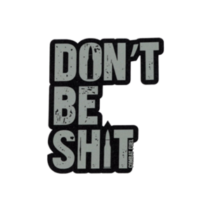 Combat Fuel Sticker Don’t Be Sh!t